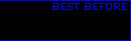 BEST BEFORE